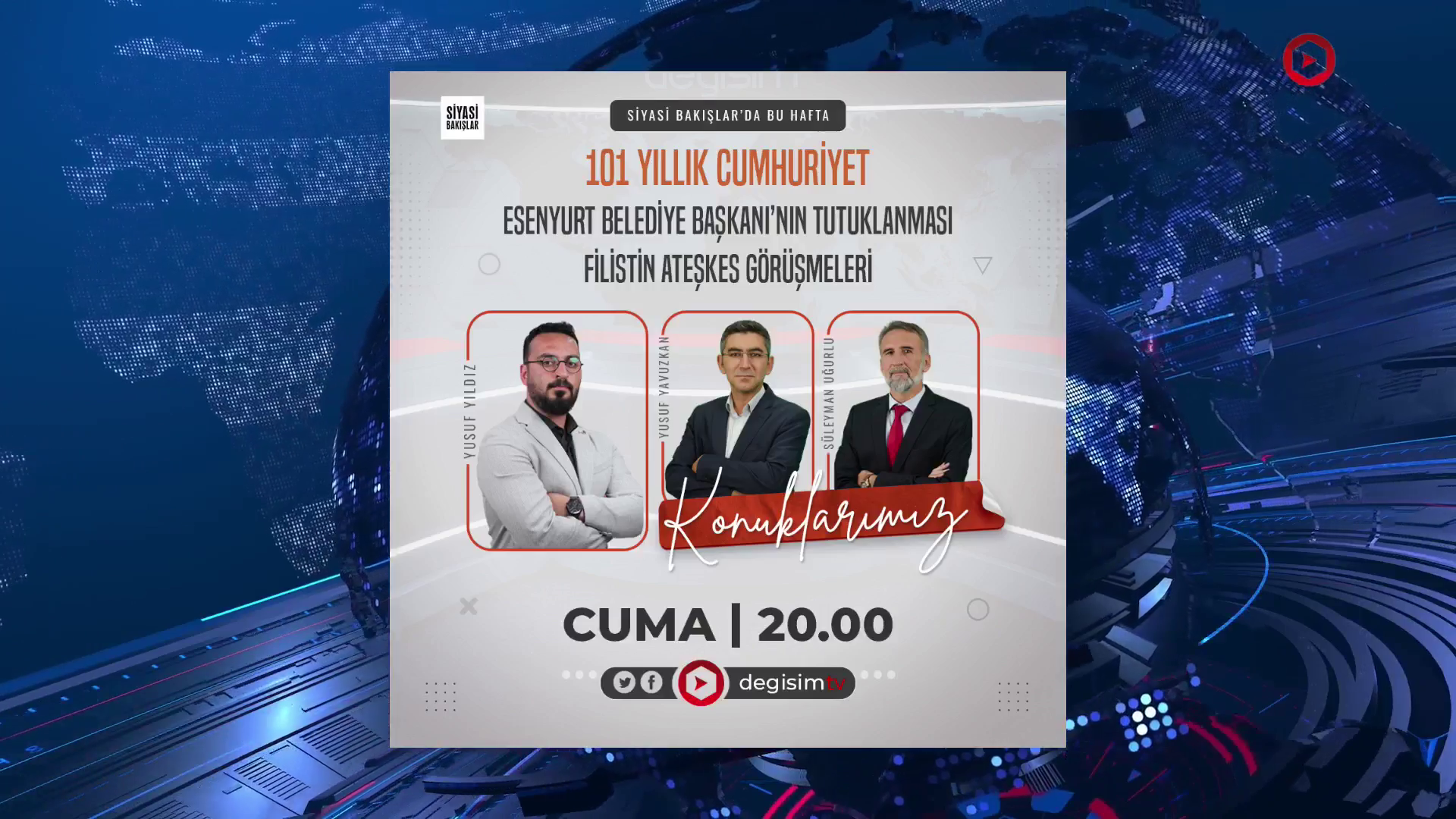 101 Yıllık Cumhuriyet | Esenyurt Belediye Başkanı Tutuklanması | Filistin Ateşkes Görüşmeleri