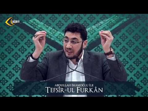 [120. Ders] Abdullah İmamoğlu İle Tefsîr-ul Furkân