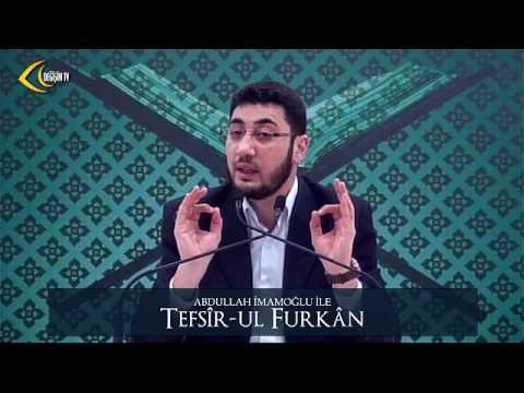 [121. Ders] Abdullah İmamoğlu İle Tefsîr-ul Furkân