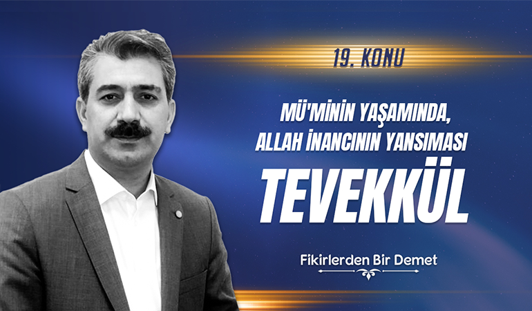 19.Sohbet: İslam'da Tevekkül