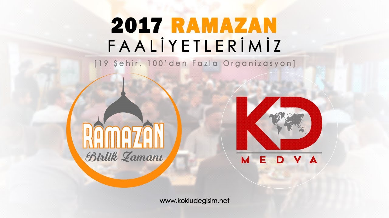 2017 RAMAZAN FAALİYETLERİMİZ