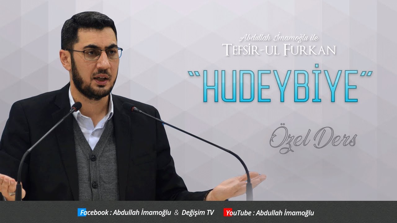 [248. Ders] Abdullah İmamoğlu İle Tefsîr-ul Furkân [Hudeybiye Özel]