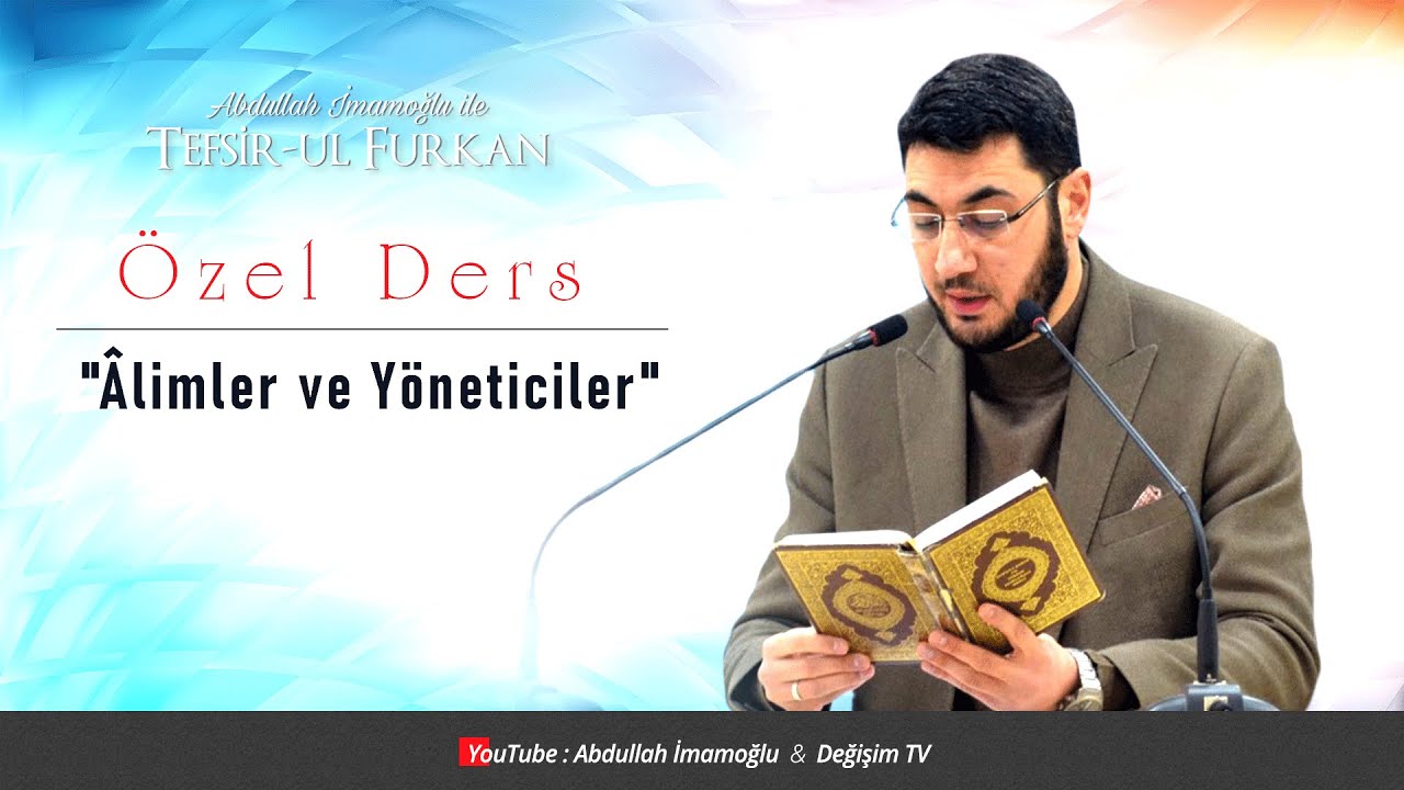 [285. Ders] Abdullah İmamoğlu İle Tefsîr-ul Furkân | Âlimler ve Yöneticiler ÖZEL DERS