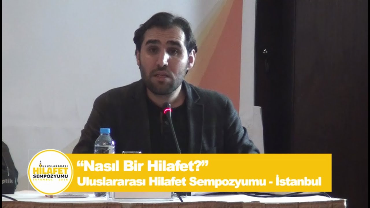 Abdulkadir Şen'in İstanbul Uluslararası Hilafet Sempozyumu Konuşması