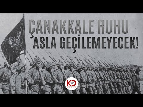 Çanakkale Ruhu Asla Geçilemeyecektir!