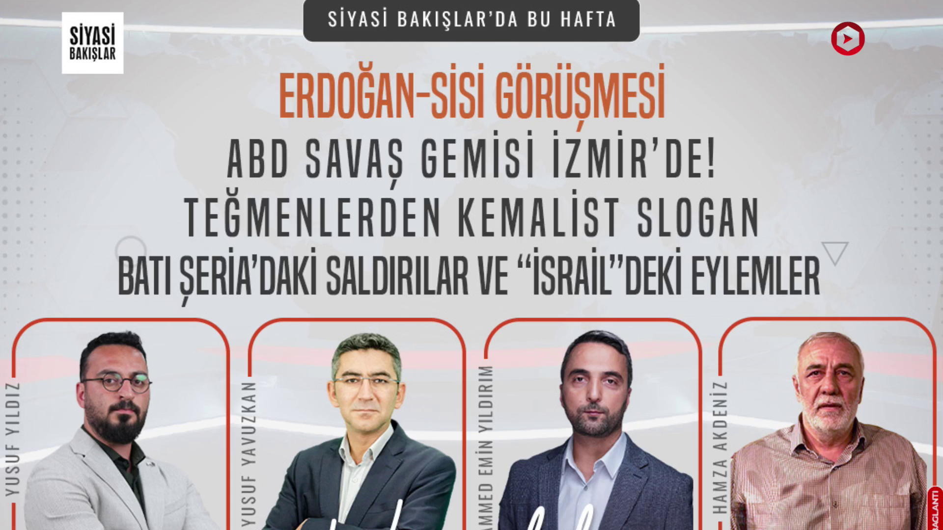 Erdoğan-Sisi Görüşmesi | ABD Savaş Gemisi #İzmir’de! | Teğmenlerden Kemalist Slogan | Batı Şeria’daki Saldırılar ve “İsrail”deki Eylemler