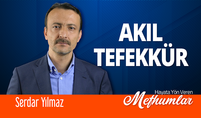 Hayata Yön Veren Mefhumlar [Akıl-Tefekkür]