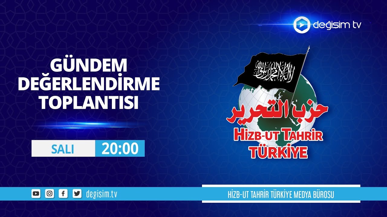 Hizb-ut Tahrir Türkiye Gündem Değerlendirme [15 Mart 2022] #DeğişimiTakipEdin