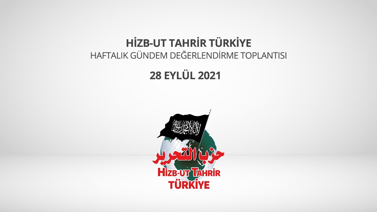 Hizb-ut Tahrir Türkiye Haftalık Değerlendirme Toplantısı