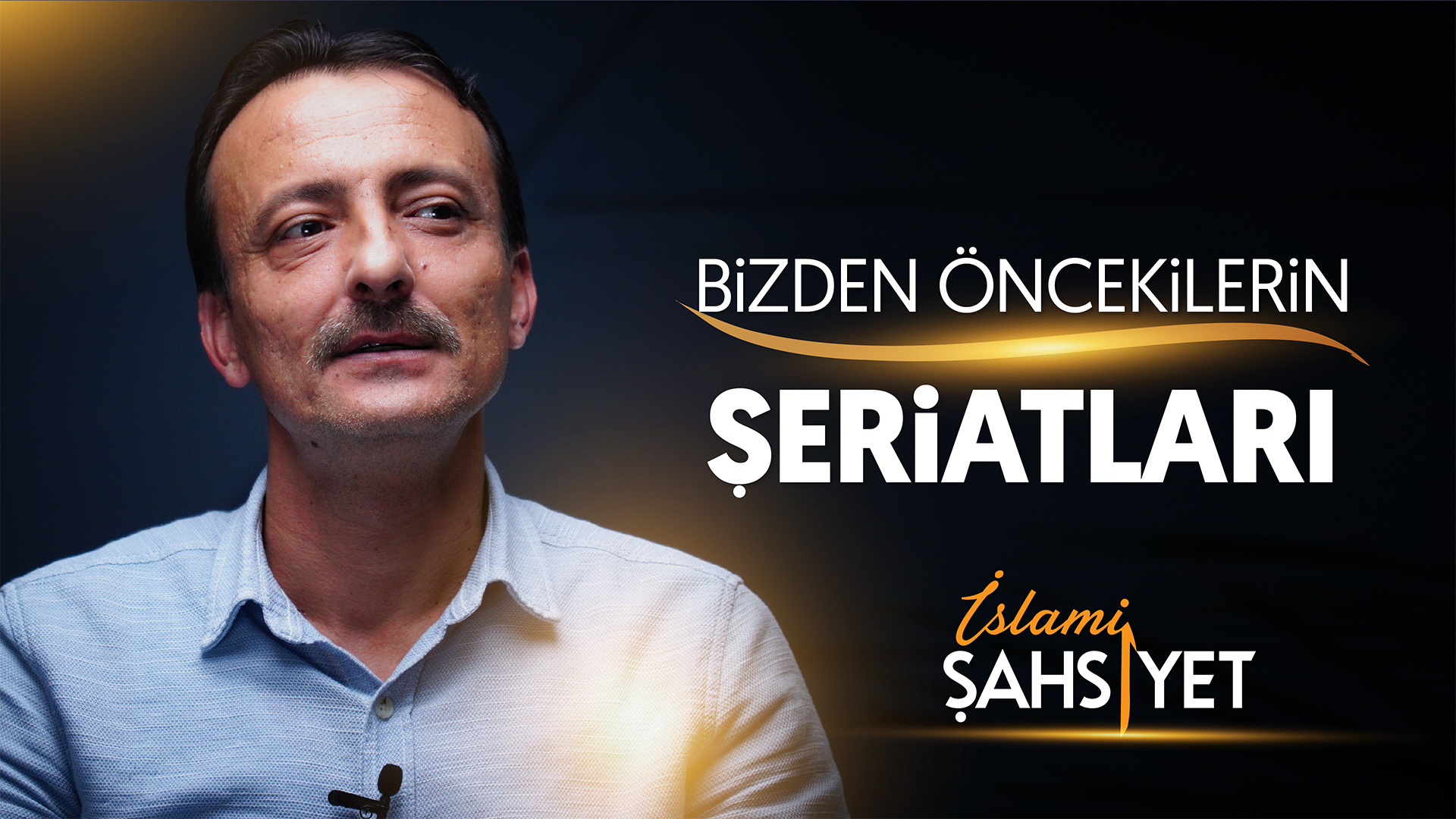 İslami Şahsiyet "Bizden Öncekilerin Şeriatı"