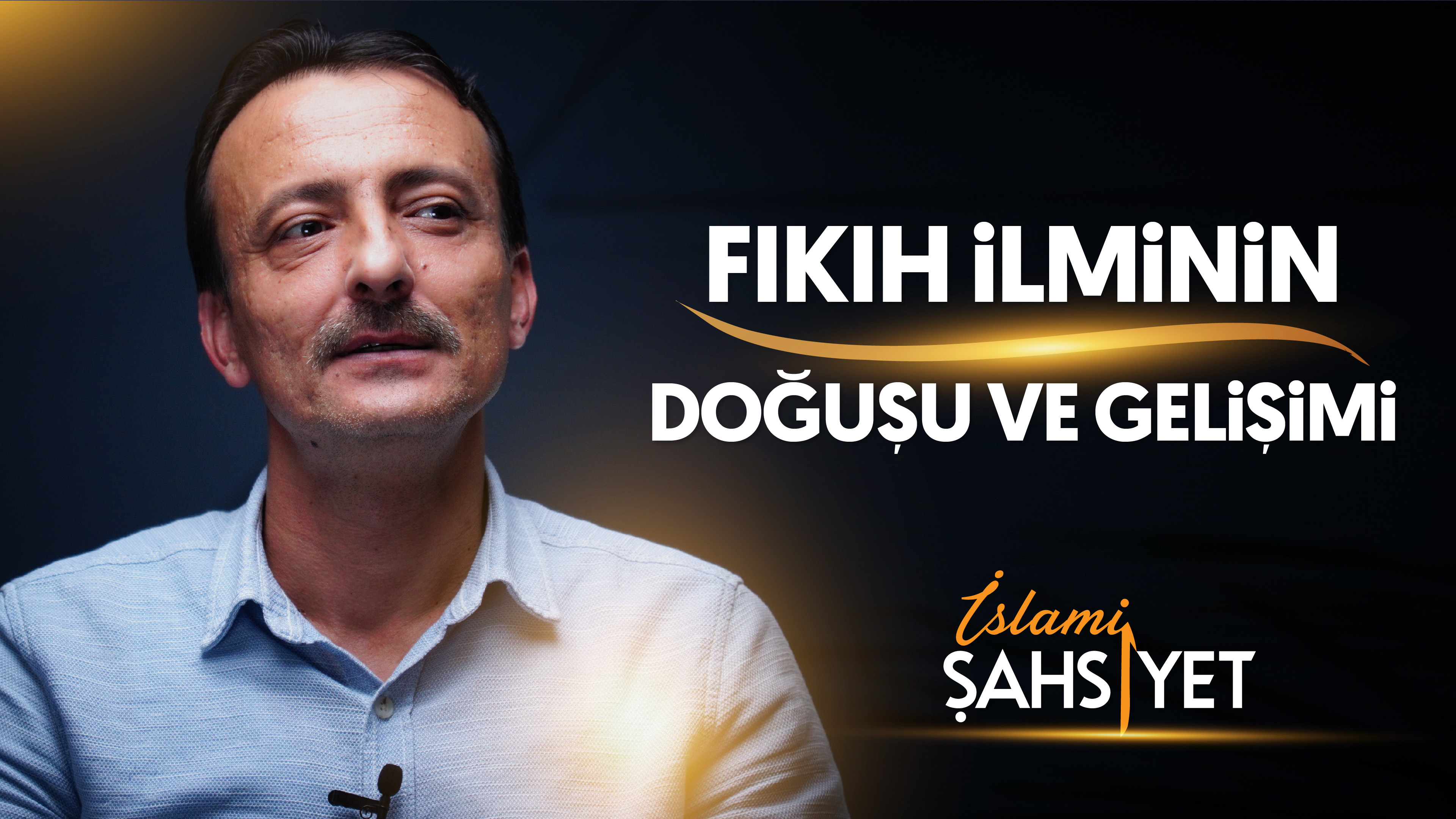 İslami Şahsiyet "Fıkıh İlminin Doğuşu ve Gelişimi"