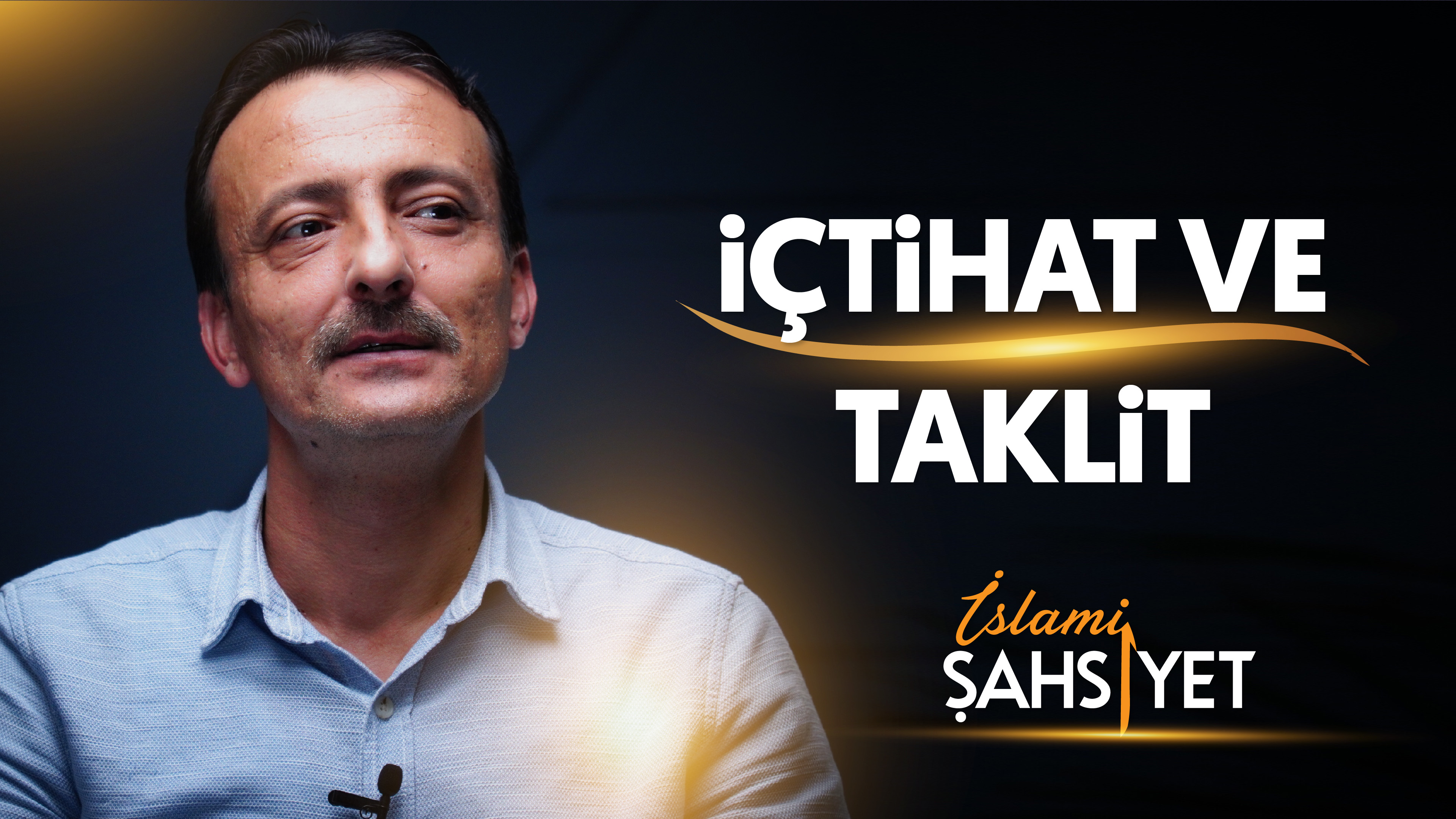 İslami Şahsiyet "İçtihat ve Taklit"