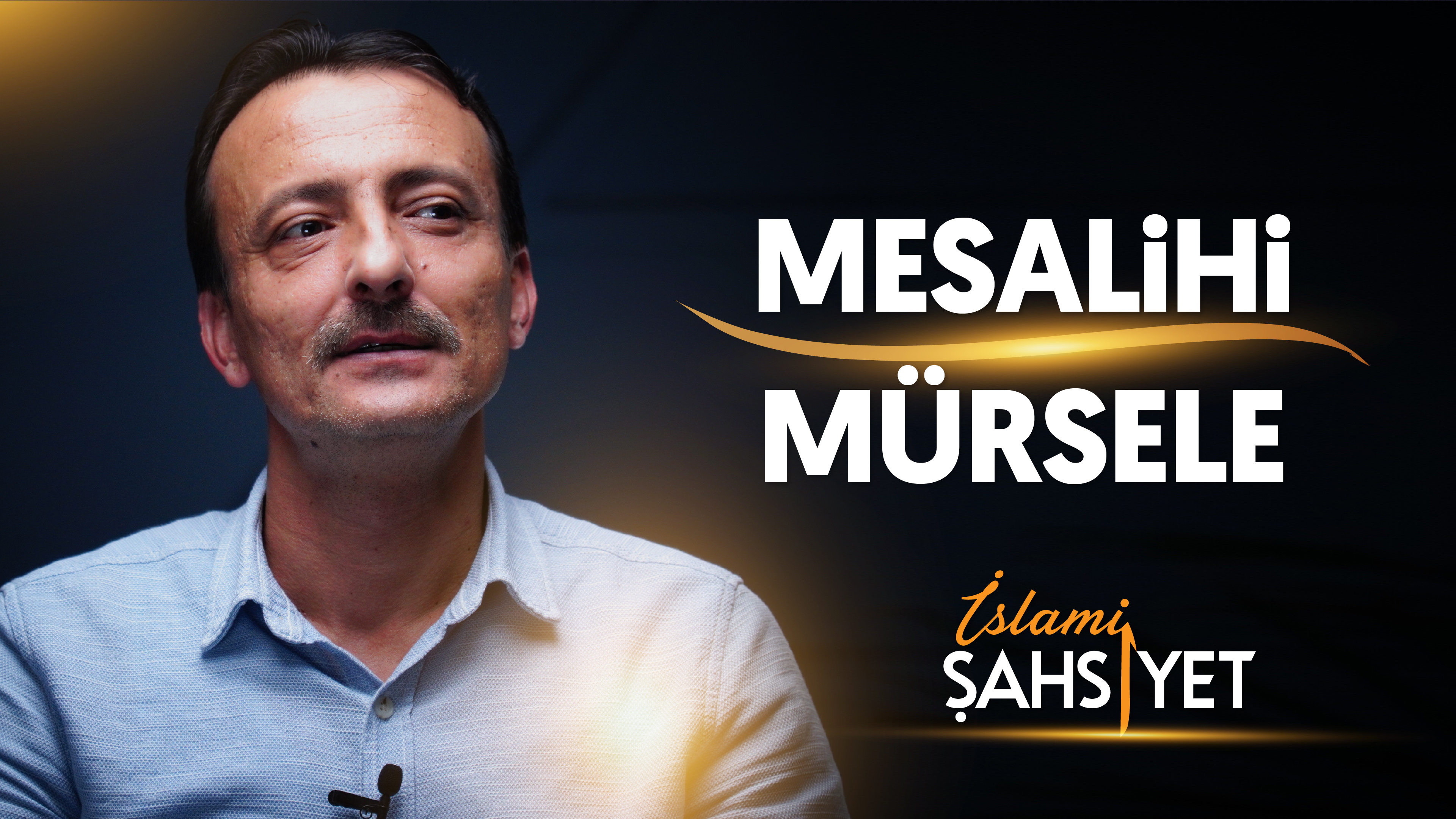 İslami Şahsiyet "Mesalih-i Mürsele"