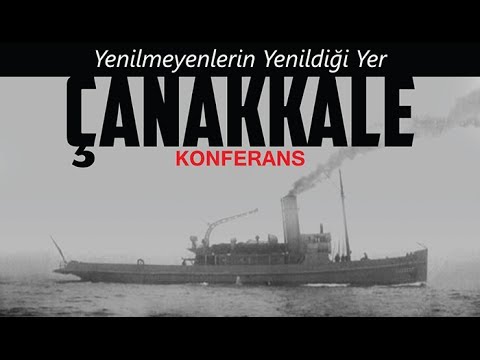 Konferanas: Yenilmeyenlerin Yenildiği Yer Çanakkale