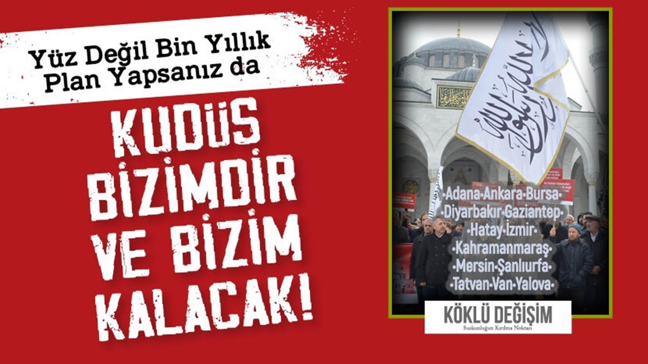 Kudüs Bizimdir ve Bizim Kalacak!