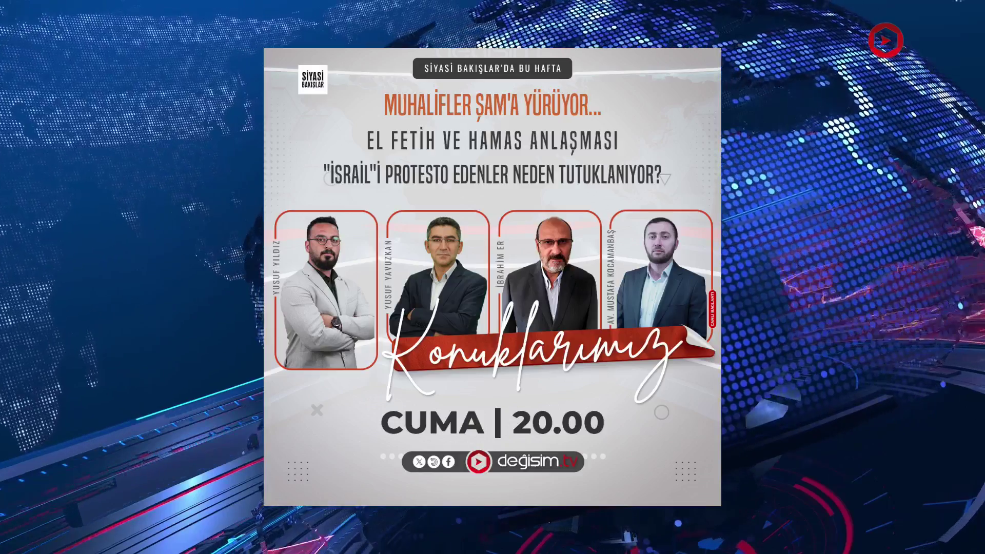 Muhalifler Şam'a Yürüyor... | El Fetih ve Hamas Anlaşması | "İsrail"i Protesto Edenler Neden Tutuklanıyor?