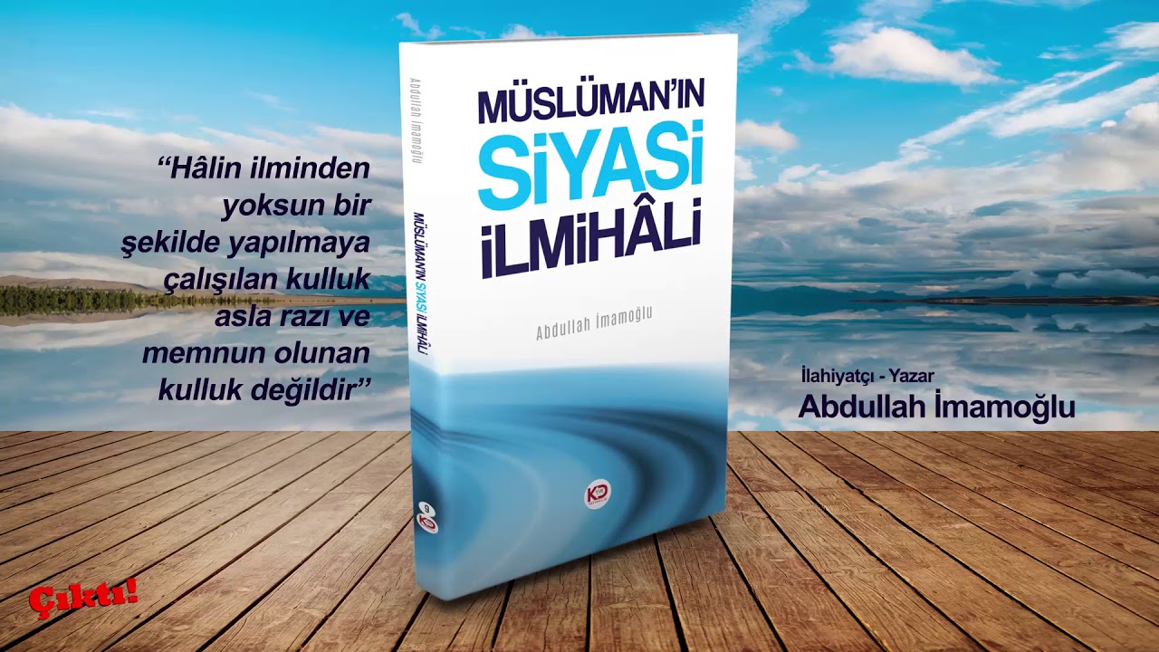 Müslüman'ın Siyasi İlmihâli - Abdullah İmamoğlu