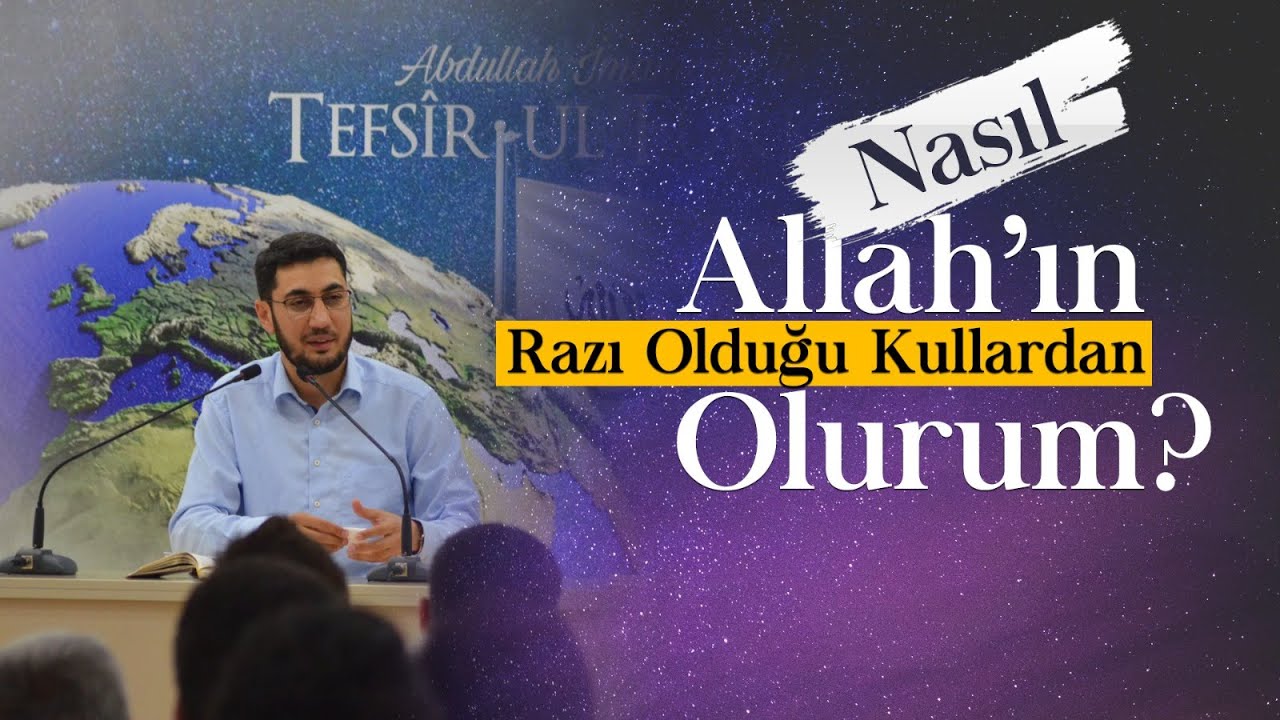 Nasıl Allah'ın Razı Olduğu Kullardan Olurum? Abdullah İmamoğlu