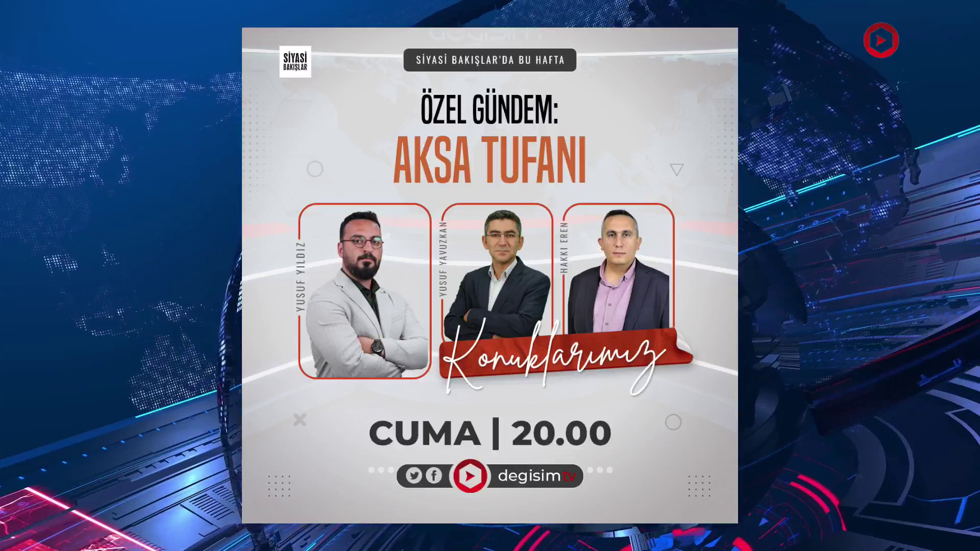 Özel Gündem: AKSA TUFANI