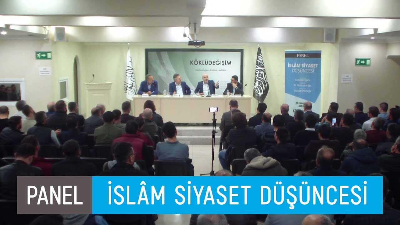 PANEL - İSLÂM SİYASET DÜŞÜNCESİ #İslamVeSiyaset