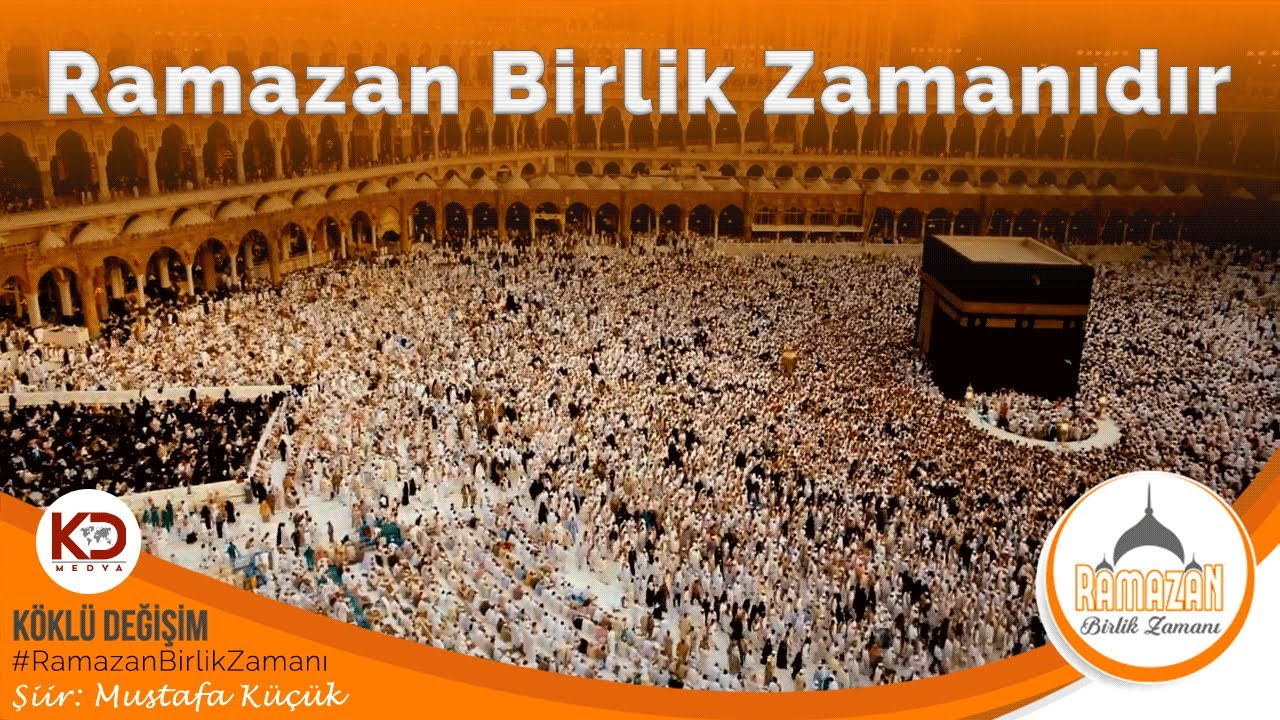 RAMAZAN BİRLİK ZAMANI