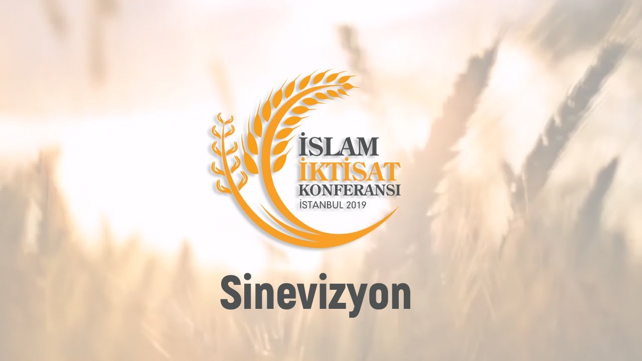 Uluslararası İslam İktisat Konferansı Sinevizyonu